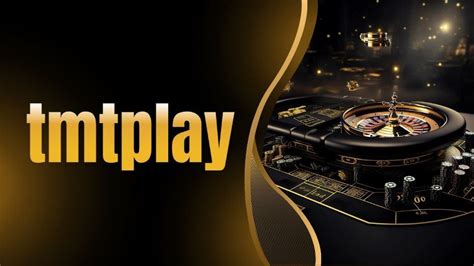 TMTPlay Best online Casino .
